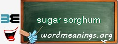 WordMeaning blackboard for sugar sorghum